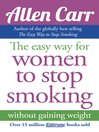 Cover image for Allen Carr's Easy Way for Women to Stop Smoking